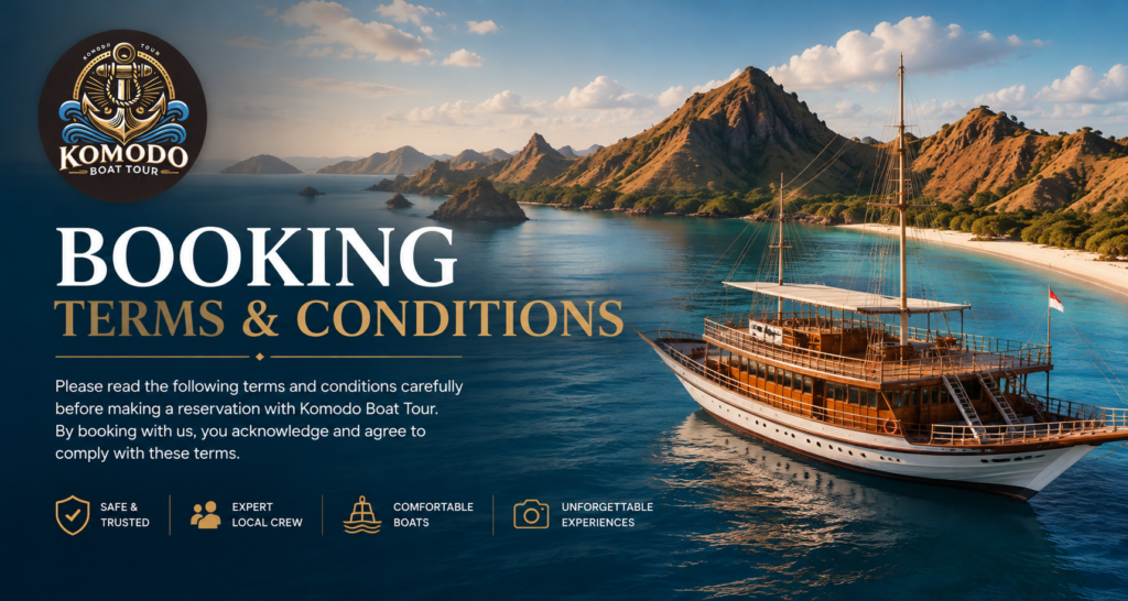 komodo boat tour, booking terms and conditions